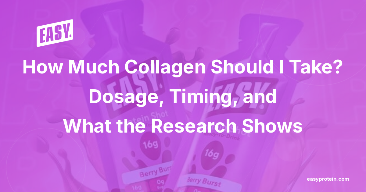 How Much Collagen Should I Take? Dosage, Timing, and What the Research Shows
