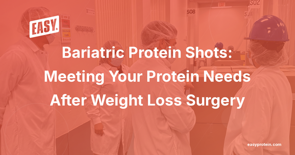 Bariatric Protein Shots: Meeting Your Protein Needs After Weight Loss Surgery