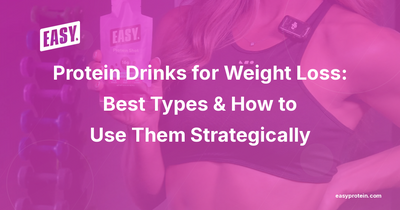 Protein Drinks for Weight Loss: Best Types & How to Use Them Strategically
