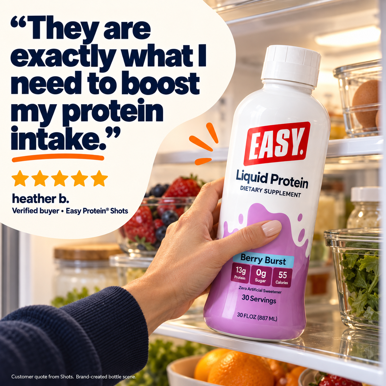 Verified customer heather b. on Easy Protein® Shots: They are exactly what I need to boost my protein intake. Brand-created bottle fridge scene.